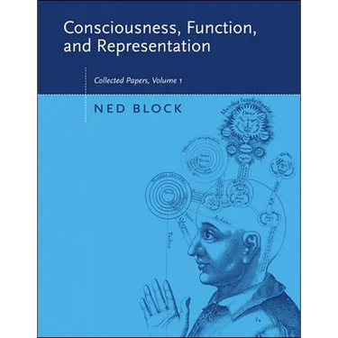 Consciousness, Function, and Representation, Volume 1: Collected Papers