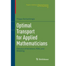 Optimal Transport for Applied Mathematicians: Calculus of Variations, Pdes, and Modeling