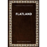 Flatland: A Romance of Many Dimensions