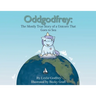 Oddgodfrey: The Mostly True Story of a Unicorn That Goes To Sea