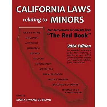 California Laws Relating to Minors "The Red Book" 2024 Edition