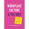 Workplace Culture and the NDIS: A guide for leaders in the Australian disability sector