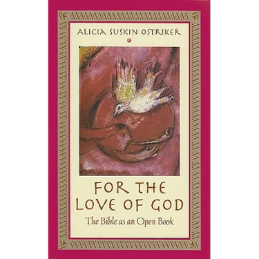 For the Love of God: The Bible as an Open Book