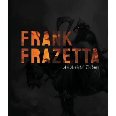 Frank Frazetta: An Artists' Tribute: 11 Art Projects Inspired by the Icon. with an Introduction by Sara Frazetta.