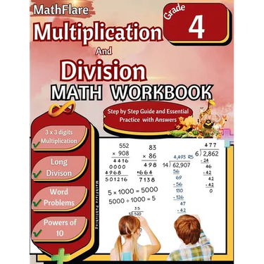 Multiplication and Division Math Workbook 4th Grade: Multiplication and Division Word Problems Grade 4, Triple Digit Multiplication, Long Division, Po