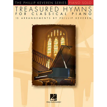 Treasured Hymns for Classical Piano: Arr. Phillip Keveren the Phillip Keveren Series Piano Solo