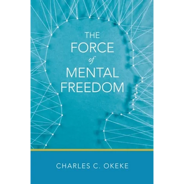 The Force of Mental Freedom