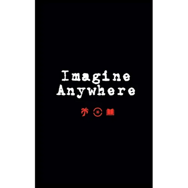 Imagine Anywhere