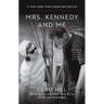 Mrs. Kennedy and Me