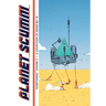 "Everything!" Issues #5-10 (Planet Scumm Volume #2)