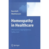 Homeopathy in Healthcare: Effectiveness, Appropriateness, Safety, Costs