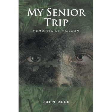 My Senior Trip: Memories of Vietnam