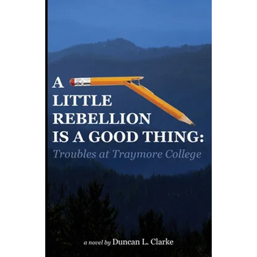 A Little Rebellion Is a Good Thing: Troubles at Traymore College