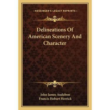 Delineations Of American Scenery And Character
