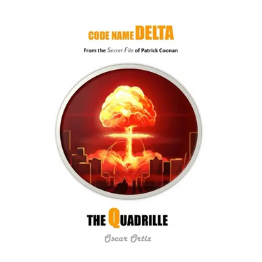 The Quadrille: From The Secret File Of Patrick Coonan