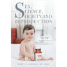 Sex, Science, Society, and Reproduction: "The Pill" that changed America