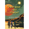 The First Nova I See Tonight