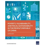 Poverty, Vulnerability, and Fiscal Sustainability in the People's Republic of China