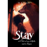 Stay: A Tale of an Alpha and a Rogue