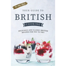 Your Guide to British Cooking: Delicious and Classic British Recipes for You to Try!