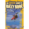The Xtreme World of Billy Kool Book 4: Snowboarding