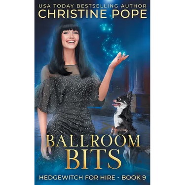 Ballroom Bits: A Cozy Witch Mystery