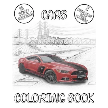 Cars Coloring Book: From The Oldest To The Newest Cars Designs