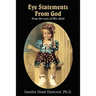 Eye Statements From God: from the eyes of His child