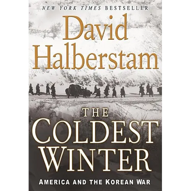 The Coldest Winter: America and the Korean War