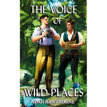 The Voice of Wild Places: Queer Historical Fiction