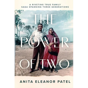 The Power Of Two: A Riveting True Family Saga Spanning Three Generations