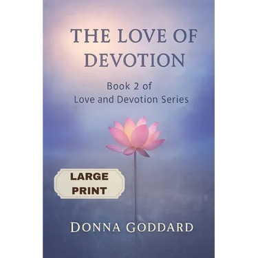 The Love of Devotion: Large Print