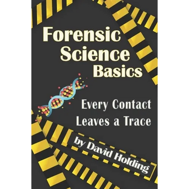 Forensic Science Basics: Every Contact Leaves a Trace