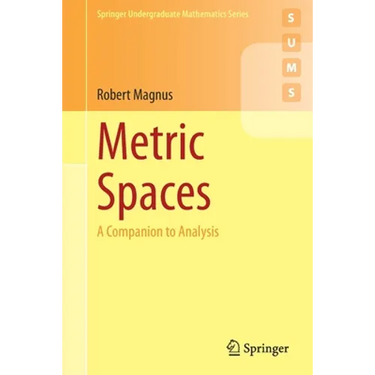 Metric Spaces: A Companion to Analysis