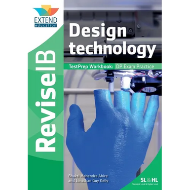 Design Technology (SL and HL): Revise IB TestPrep Workbook