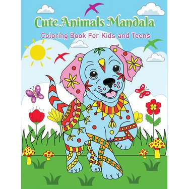 Cute Animals Mandala: Coloring Book For Kids And Teens