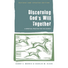 Discerning God's Will Together: A Spiritual Practice for the Church