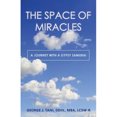 The Space of Miracles: A Journey with a Gypsy Samurai