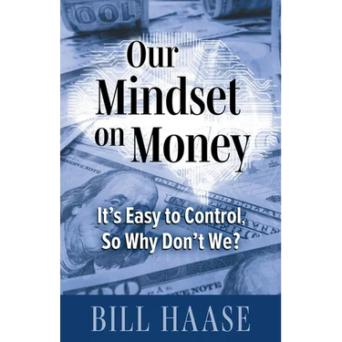 Our Mindset on Money: It's Easy to Control, So Why Don't We?
