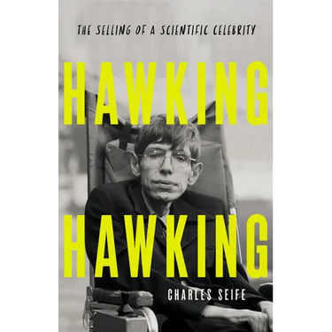 Hawking Hawking: The Selling of a Scientific Celebrity