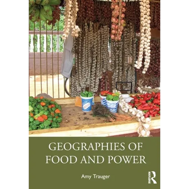 Geographies of Food and Power