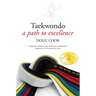 Taekwondo: A Path to Excellence