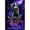 Woman of Blood & Bone