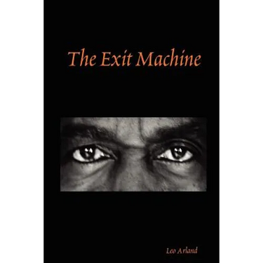 The Exit Machine