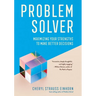 Problem Solver: Maximizing Your Strengths to Make Better Decisions