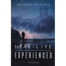 Near-Life Experienced