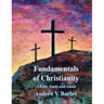 Fundamentals of Christianity: A Bible Study and Guide