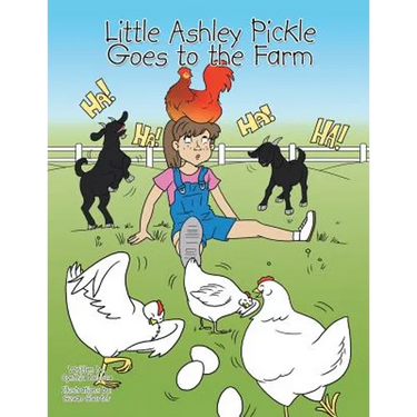 Little Ashley Pickle Goes to the Farm