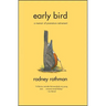 Early Bird: A Memoir of Premature Retirement