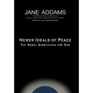 Newer Ideals of Peace
